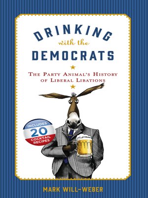 cover image of Drinking with the Democrats